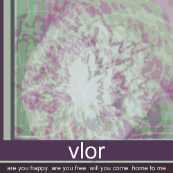 Vlor - Are You Happy Are You Free Will You Come Home To Me (2021) [EP]