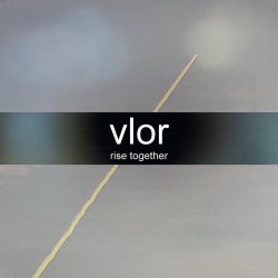 Vlor - Rise Together (2025)
