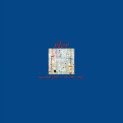 Vlor - Sacred Places In The City (2006)