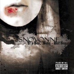 Snovonne - It's Sno, Baby - Not Sugar (2010)