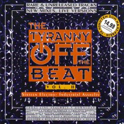 VA - The Tyranny Off The Beat Vol. II (1995)