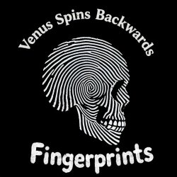 Venus Spins Backwards - Fingerprints (2025) [EP]