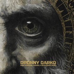 Dronny Darko - Dark Shadows Across A Disordered Mind (2026)