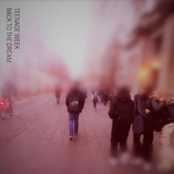 Back To The Dream - Teenage Week (2023)