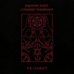Majdanek Waltz & Consumed Triumphant - The Chariot (2026) [EP]