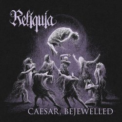 Reliquia - Caesar, Bejewelled (2026) [Single]