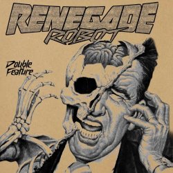 Renegade Robot - Double Feature (2026)