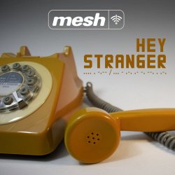 Mesh - Hey Stranger (2026) [EP]