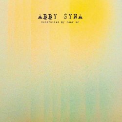 Abby Syna - Controlled By Fear (2026) [EP]