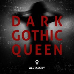 Accessory - Dark Gothic Queen (2026) [Single]
