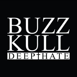 Buzz Kull - Deep Hate (2026) [EP]