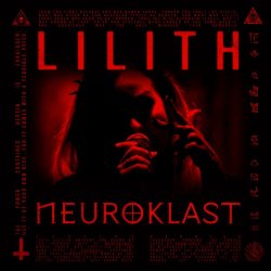 Neuroklast - Lilith (2026) [Single]