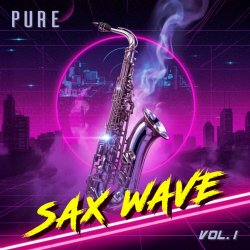 VA - Pure Sax Wave Vol. 1 (2026)