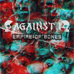 Against I - Empire Of Bones (2026) [Single]