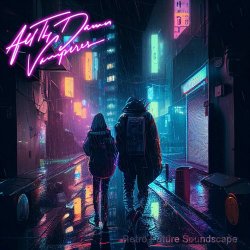 All The Damn Vampires - Retro Future Soundscape (2023) [EP]