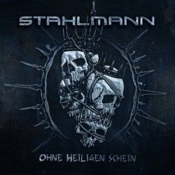 Stahlmann - Ohne Heiligen Schein (2025) [Single]