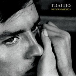 Traitrs - Dream Drowning (2026) [Single]