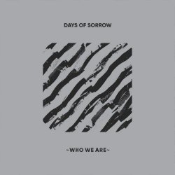 Days Of Sorrow - Who We Are (2026) [Single]