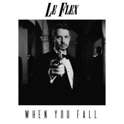 Le Flex - When You Fall (2026) [Single]