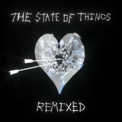 Lucia & The Best Boys - The State Of Things (Remixed) (2021) [EP]
