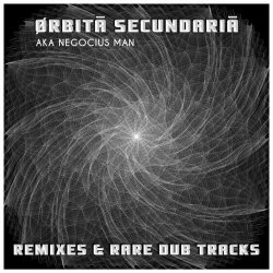 Negocius Man - Remixes & Rare Dub Tracks (2026)