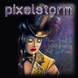 Pixelstorm - Your Heart Is Still Beating (Next To Mine) (2026) [Single]