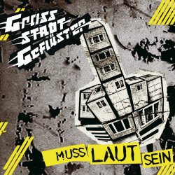 Grossstadtgeflüster - Muss Laut Sein (2006)