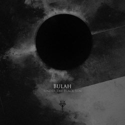 Bulah - Under The Black Sun (2026) [EP]