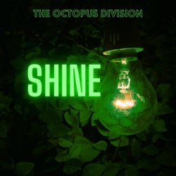 The Octopus Division - Shine (2024) [Single]