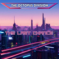 The Octopus Division - The Last Chance (2024) [Single]