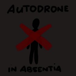 Autodrone - In Absentia (2026) [Single]