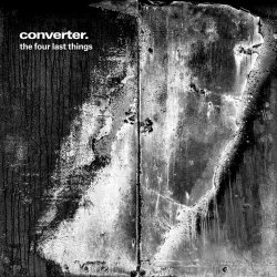 Converter - The Four Last Things (2026) [EP]