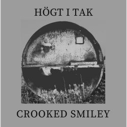 Högt I Tak - Crooked Smiley (2025) [EP]