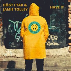 Högt I Tak - Have It (2023) [Single]