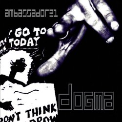 Ambassador21 - Dogma (2004)