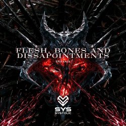 Epifanix - Flesh, Bones And Disappointments (2026) [EP]