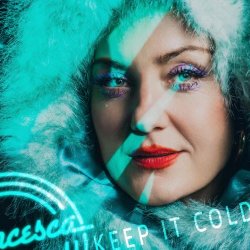 Francesca E Luigi - Keep It Cold (2026) [Single]