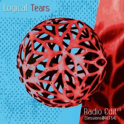 Logical Tears - Radio Edit 2.0 (Sessions@RCF54) (2026) [EP]
