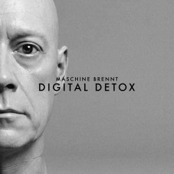 Maschine Brennt - Digital Detox (2026) [Single]