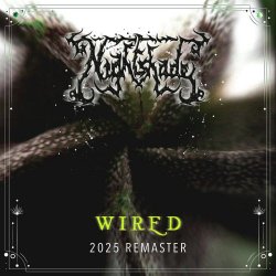 Nightshade - Wired (2025) [EP Remastered]