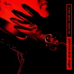 Die Sexual - In For The Kill (2026) [Single]
