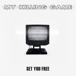My Killing Game - Set You Free (2026) [Single]