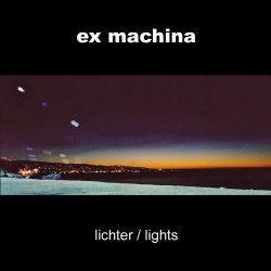 Ex Machina - Lichter / Lights (2006)