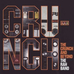 The RAH Band - The Crunch And Beyond (2006) [Reissue]