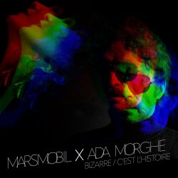 Marsmobil - Bizarre / C'est L'histoire (2026) [Single]