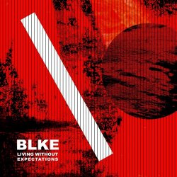 BLKE - Living Without Expectations (2025) [EP]