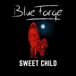 BlueForge - Sweet Child (2020) [EP]