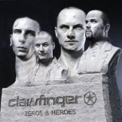 Clawfinger - Zeros & Heroes (Limited Edition) (2003)