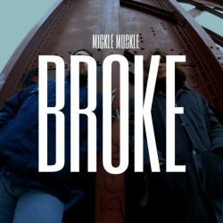 Mickle Muckle - Broke (2023) [Single]
