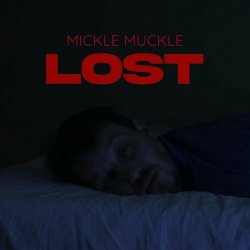 Mickle Muckle - Lost (2024) [Single]